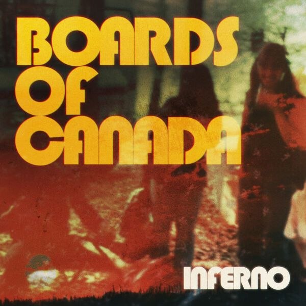 Boards of Canada -Inferno – 2026-05-29 FLAC 44.1kHz 24bit qobuz-千尺浪