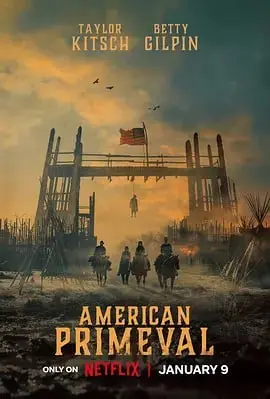 驯荒记 American Primeval (2025)-PanHub