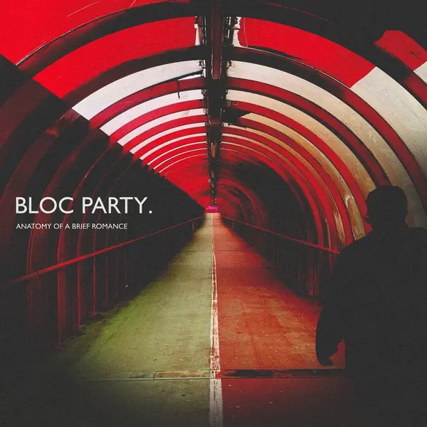 Bloc Party - Anatomy of a Brief Romance - 2026 FLAC 24bit 48khz qobuz-千尺浪